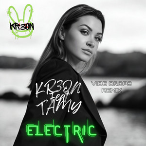 Electric (Vibe Drops Remix)