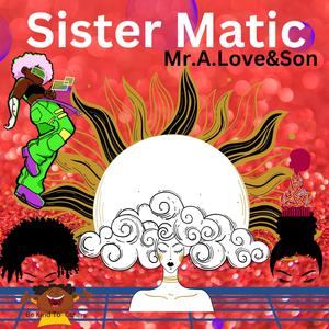 Sister Matic (feat. Nate Rhoads)