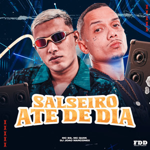 Salseiro Ate De Dia (Explicit)