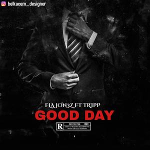 Good day (feat. Trippp) (Explicit)