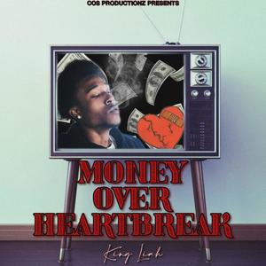 Money Over HeartBreak (Explicit)