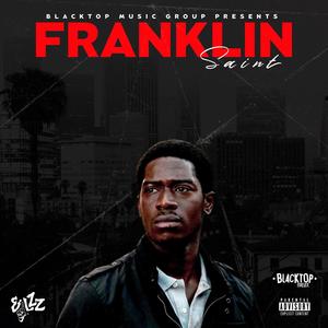 Franklin Saint (Explicit)