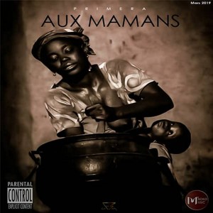 Aux mamans (Explicit)