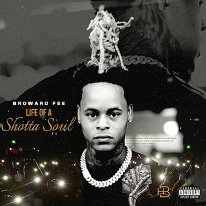 Life Of A Shotta Soul (Explicit)