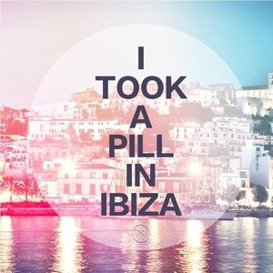 I Took A Pill In Ibiza (我在伊比沙岛服药)