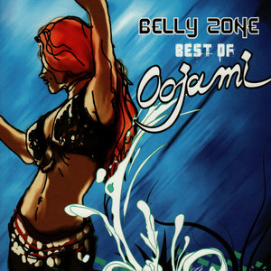 Belly Zone - Best of Oojami