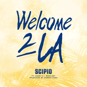 Welcome 2 La (feat. Mike Ant & Casey K)