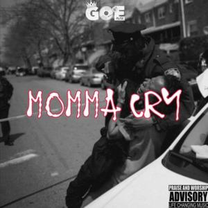 MOMMA CRY(feat. Alejandro Nogueras & A.J.C Tha Servant)
