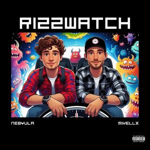 RIZZWATCH (feat. MiKellX) (Explicit)