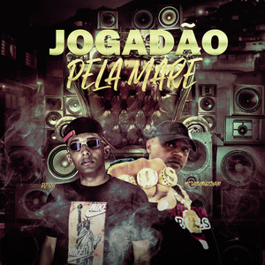Jogadão Pela Maré (Explicit)