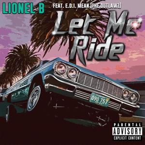 Let Me Ride (feat. E.D.I. Mean) [Explicit]