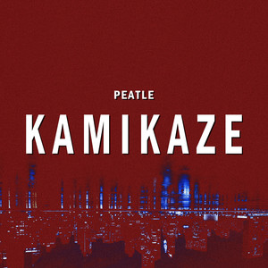 Kamikaze (Explicit)