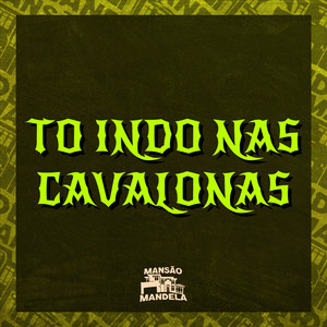 To Indo nas Cavalonas (Explicit)