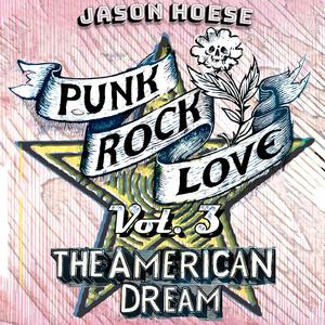 Punk Rock Love Vol. 3 (The American Dream)