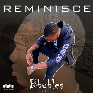 Reminisce (Explicit)