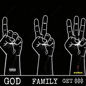 God 1st Family 2nd 3rd Get Money (Explicit)