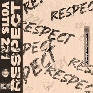 Respect (Explicit)