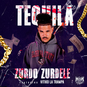 Zurdo Zurdele - Tekila (Explicit)
