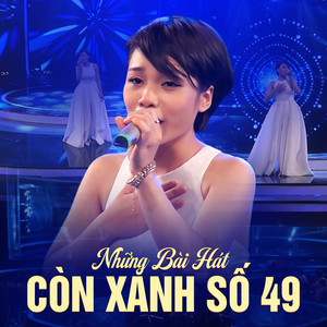 Những Bài Hát Còn Xanh Số 49