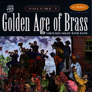 Golden Age of Brass: vol. 3