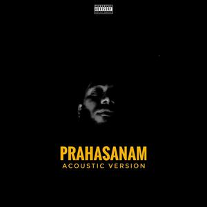 Prahasanam (Acoustic Version) [Explicit]