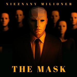 Nieznany Milioner Official - The Mask (Explicit)
