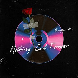 Nothing Last Forever