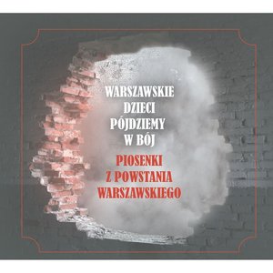 Warszawskie Dzieci Pojdziemy w Boj