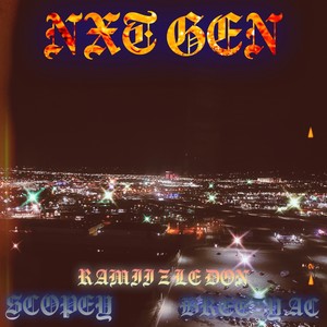 NXT GEN (feat. Scopey & Breezy AC) [Explicit]