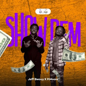 Show Dem (Explicit)