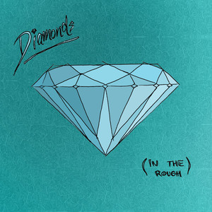 Diamonds (In the Rough) [Explicit]