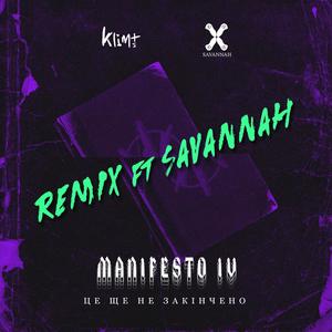 Manifesto IV (Savannah Remix)