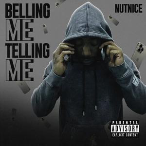 Belling me, Telling me (Explicit)