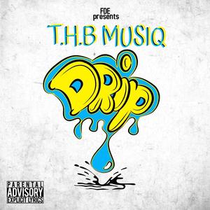 Drip (feat. Chronic Rush, Skiteer & Baba Ese) (Explicit)