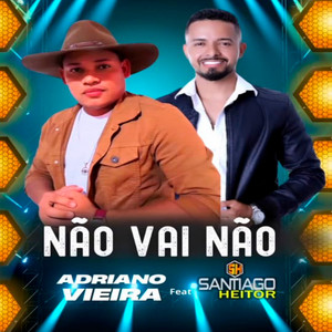 Não Vai Não (feat. Santiago Heitor)