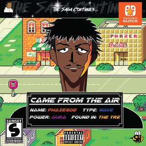 Came From The Air (Explicit)