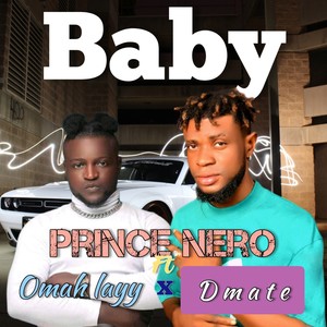 Baby (feat. Omah layy & Dmate)