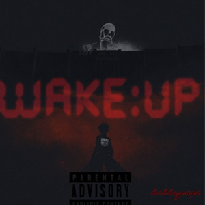 WAKE UP (Explicit)