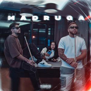 Madruga (feat. Nick Mc) [Explicit]