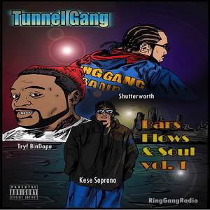 Tunnel Gang: Bars, Flows, and Soul, Vol. 1 (Explicit)