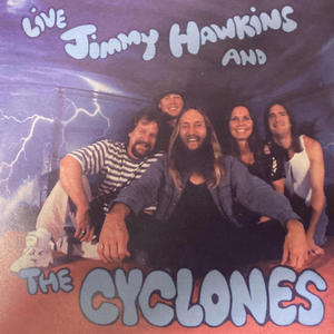 Jimmy Hawkins and the Cyclones (Live)