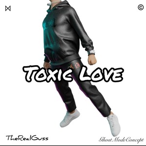 Toxic Love (Explicit)