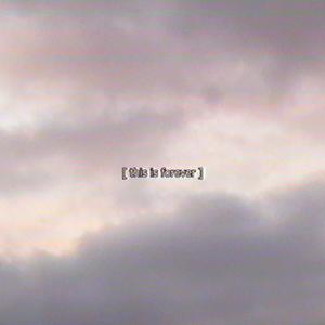 this is forever (Explicit)