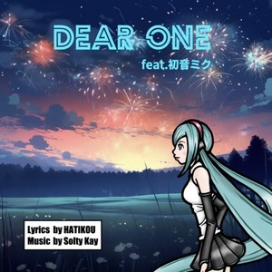 Dear One (feat. 初音ミク)