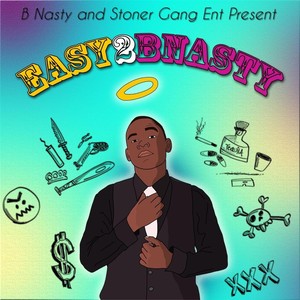 Easy2bnasty (Explicit)