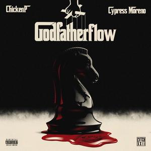 Chicken P - Godfather Flow (Explicit)