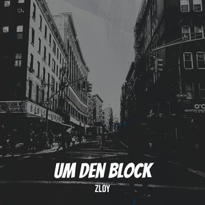 Um Den Block (Explicit)