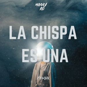 La Chispa Es Una (Remix)