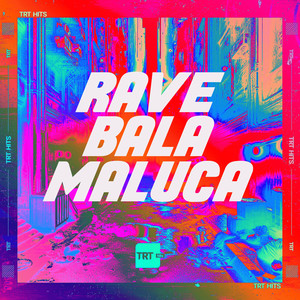 RAVE BALA MALUCA (Explicit)