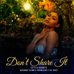 Don't Share It(It's A Secret) (Explicit)
